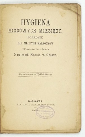 GELSEN K. - Hygge medových mesiacov. Príručka pre mladé manželské páry. 1898.