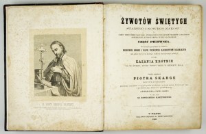 SKARGA P. - Lives of the saints. Parts 1-2. Vienna 1859-1860.