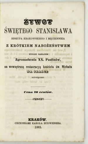 [STANISŁAW, saint]. The life of Saint Stanislaus, bishop of Cracow and martyr,...