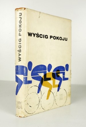 WYŚCIG Pokoju. Varšava 1967. sport a cestovní ruch. 8, str. 207, [1], desky 54. o.b. fl.,...