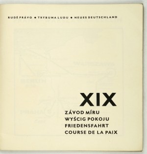 XIXème course à la paix. Prague, Varsovie, Berlin. Praha 1966, Ústředni Organizačni Výbor v ČSSR [...]. 8, s. 119, [1]....