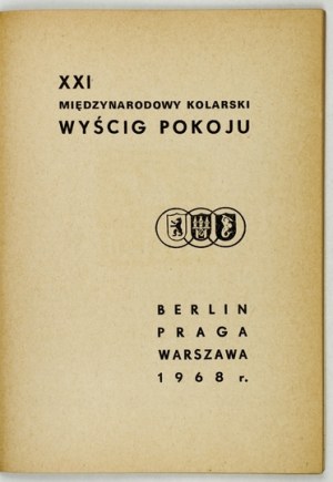 XXI INTERNATIONAL Cycling Peace Race. Berlin, Prague, Warsaw. 1968 Warsaw 1968 State Enterprise Im...