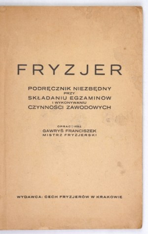 GAWRYŚ F. - Coiffeur. Un manuel indispensable [...]. 1947.