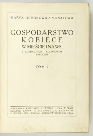 OCHOROWICZ-MONATOWA M. - Agricoltura femminile. T. 1. 1914.