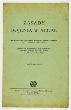 STEICKER Ludwig - Principi di mungitura in Algau compilati secondo le istruzioni fornite dall'insegnante di mungitura Essa di Monaco....