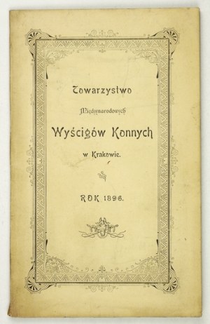 Internationale Gesellschaft für Pferderennen in Krakau. Verzeichnis der Mitglieder. 1897.