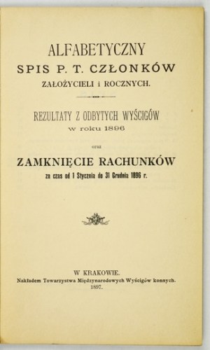 Tow. of international horse racing in Cracow. Directory of members. 1897.