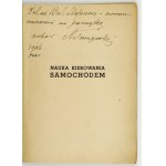 TUSZYŃSKI Adam - Nauka kierowania samochodem. 55 rys. w tekście i 4 tablice kolorowe. Kraków 1945. Wiedza,...