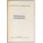 BACIA Kazimierz, WITKOWSKI Bronisław - Technologia tapicerstwa. Warszawa 1971. Państw. Wydawnictwa Szkolnictwa Zawodoweg...