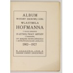 W. Hofman  – Album wystawy zbiorowej dzieł z 16 autolitografiami artysty. 1928.