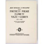 J. Mycielski, S. Wasylewski - Portrety polskie Elżbiety Vigée-Lebrun. 1927. Jeden ze 100 egz....