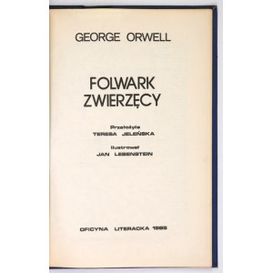 G. Orwell - Folwark zwierzęcy. 1985. Ilustr. J. Lebensteina. Wyd. podziemne.