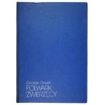 G. Orwell - Folwark zwierzęcy. 1985. Ilustr. J. Lebensteina. Wyd. podziemne.