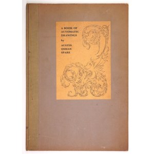 SPARE Austin Osman - A Book of Automatic Drawing. London 1975. Catalpa Press. folio, k. [4], tabl. 16. opr. oryg....