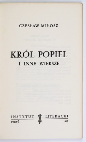 MIŁOSZ C. – Król Popiel i inne wiersze. 1962. Wyd. I.