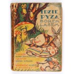 H. Januszewska - Goes Pyza borem, lasem.... Illustrated by R. Wyłcan. 1939. first edition of the second part of the adventures of Pyza.
