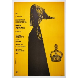 STAROWIEYSKI Franciszek - Iwan Groźny, cz. 2: Spisek bojarów. [1959].