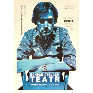 ŚWIERZY Waldemar - Bohdan Cybulski. Teatr. 2003.