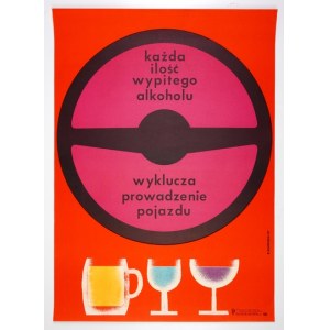 OSAKOWSKI Zdzisław - Każda ilość wypitego alkoholu wyklucza prowadzenie pojazdu....