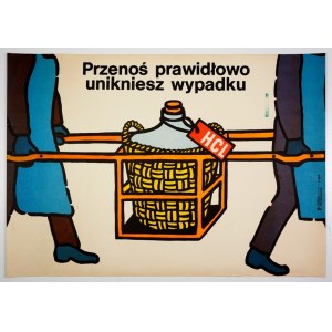 PIEKARSKI Michał - Przenoś prawidłowo, unikniesz wypadku. 1986.