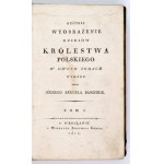 J. S. Bandtkie – Krótkie wyobrażenie dzieiów Królestwa Polskiego. Wrocław 1810.
