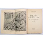 BYSTROŃ Jan St[anisław] - Polacy w Ziemi Świętej, Syrji i Egipcie 1147-1914. Kraków 1930....