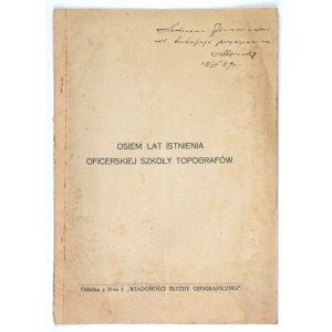 KARBOWSKI A. -  8 lat istnienia Oficerskiej Szkoły Topografów. 1929. Dedykacja autora.