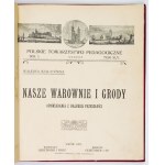 SZALAYÓWNA Valerya - Our fortresses and castles. Stories from the distant past. Part [1]-2. Lviv 1907-1912. Nakł....