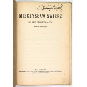 Mieczysław Świerz. Ku czci człowieka gór. 1933. Z podpisem I. Bujaka, współautora.
