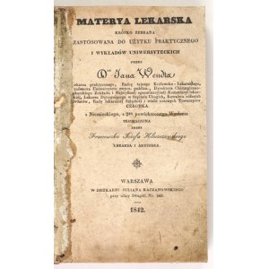 WENDT J. - Materya lekarska krótko zebrana zastosowana do użytku praktycznego ....