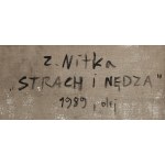 Zdzislaw Nitka (b. 1962, Oborniki Slaskie), Fear and Misery, 1989