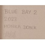 Monika Dobek (nar. 1987, Kościerzyna), Blue Bay 2, 2023