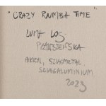 Luiza Los-Plawszewska (geb. 1963, Stettin), Crazy Rumba Time, 2023