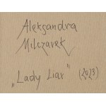 Aleksandra Milczarek (ur. 1973), Lady Liar, 2023