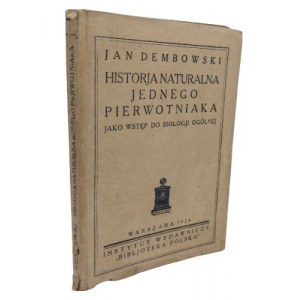Jan Dembowski Historja naturalna pierwotniaka, 1924 r.