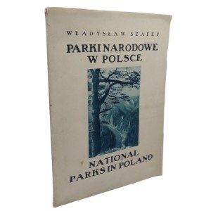 Władysław Szafer Parki Narodowe w Polsce, 1929