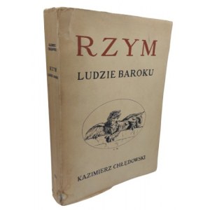 Kazimierz Chłędowski Rom Menschen des Barock, 1931.