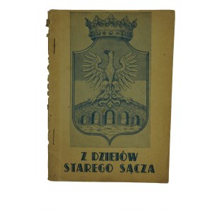 MIKUTA M., MIGACZ J., DĘBOWSKI F. - Z dziejów Starego Sącza, 1957r., [BS]