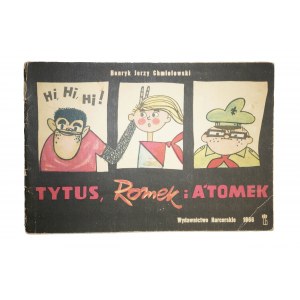 TYTUS ROMEK i A'TOMEK Księga I - Henryk Jerzy Chmielewski Papcio Chmiel, Wydawnictwo Harcerskie 1966r., wydanie II