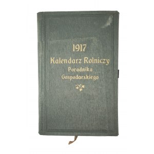 Kalendarz Rolniczy Poradnika Gospodarskiego na rok 1917 [rok XV], Poznań