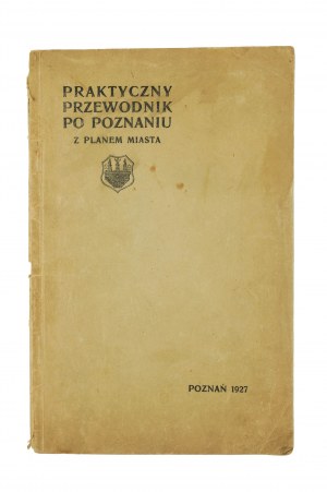Practical guide to Poznań with city plan, Poznań 1927.