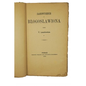 LENARTOWICZ T. - Zachwycenie i błogosławiona, Poznań 1878r.