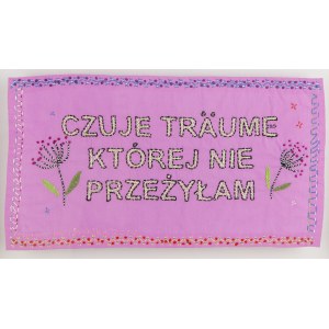 Monika Drożyńska (ur. 1979), Czuję traumę której nie przeżyłam, 2022