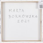 Marta Borkowska (ur. 1988), Bez tytułu, 2021
