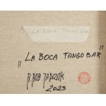 Robert Jadczak (ur. 1960, Warszawa), La Boca Tango Bar, 2023