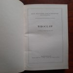Malczyńsjki K.Morelowski M.,Ptaszycka A. Wrocław.Rozwój urbanistyczny