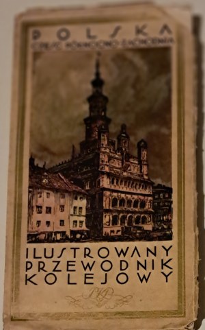 ORŁOWICZ Mieczysław: Illustrated railroad guide. [Part II.] Poland. North-western part. Warsaw: Ministry of Communications, 1930