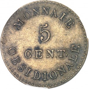 Premier Empire / Napoléon Ier (1804-1814). 5 centimes siège d’Anvers, J. L. G. N., en laiton et frappe monnaie 1814, Anvers (atelier de l’arsenal).