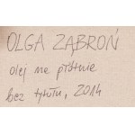 Olga Ząbroń (b. 1985), Untitled, 2014