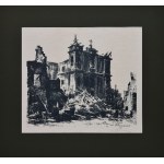 Antoni SUCHANEK (1901-1982), Set of 3 autolithographs from the portfolio Ruins of Old Warsaw, 1945